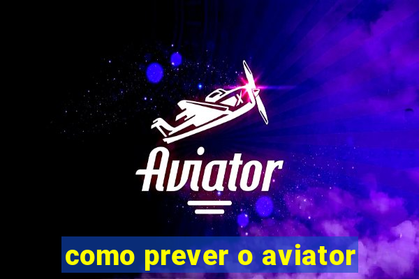 como prever o aviator